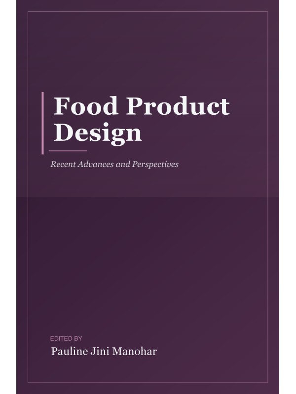 Food Product Design: Recent Advances and Perspectives cover