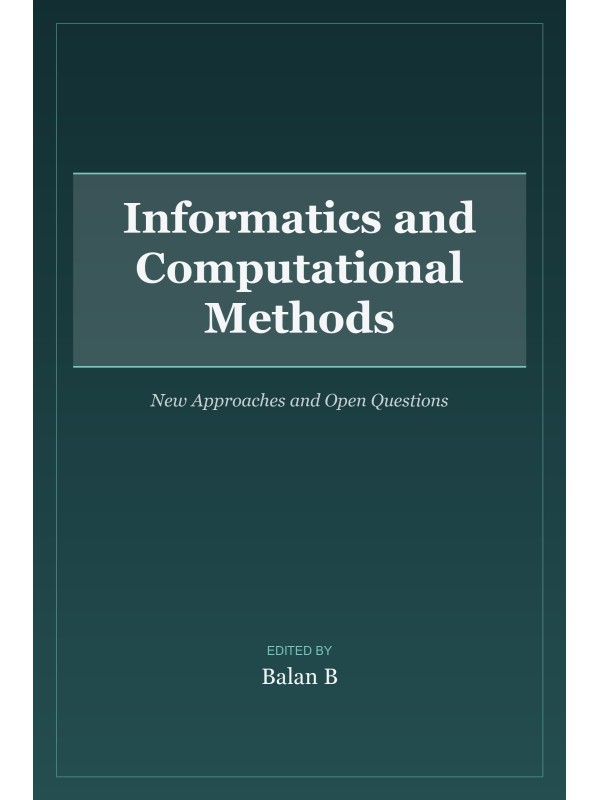 Informatics and Computational Methods: New Approaches and Open Questions cover