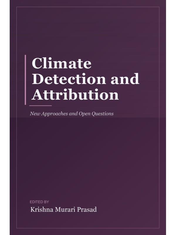 Climate Detection and Attribution: New Approaches and Open Questions cover