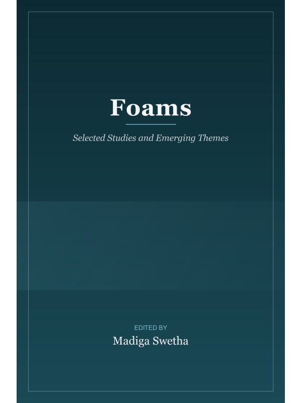 Foams: Selected Studies and Emerging Themes cover