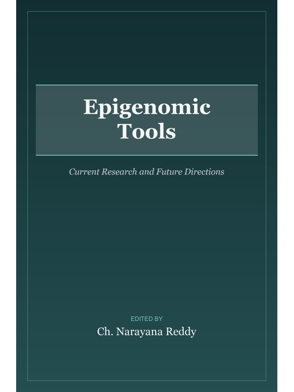 Epigenomic Tools: Current Research and Future Directions cover